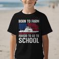 Born To Farm Forced To Go To School Farmer Back To School Graphic Kid T-Shirt