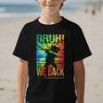 Bruh We Back First Day Of School Kids Back To School Boys Graphic Kid T-Shirt Bruh We Back First Day Of School Kids Back To School Boys Graphic Kid T-Shirt