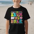 Bruh We Back Paraprofessional Back To School Graphic Kid T-Shirt Bruh We Back Paraprofessional Back To School Graphic Kid T-Shirt