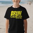Bruh We'Re Back FUNNY 3rd Grade Back To School Third Grade Graphic Kid T-Shirt Bruh We'Re Back FUNNY 3rd Grade Back To School Third Grade Graphic Kid T-Shirt
