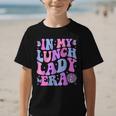 Groovy In My Lunch Lady Era Cafeteria Back To School Graphic Kid T-Shirt Groovy In My Lunch Lady Era Cafeteria Back To School Graphic Kid T-Shirt
