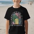 It's A Beautiful Day To Teach Fifth Grade Back To School Graphic Kid T-Shirt It's A Beautiful Day To Teach Fifth Grade Back To School Graphic Kid T-Shirt