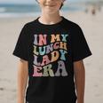 In My Lunch Lady Era Happy First Day Back To School Graphic Kid T-Shirt In My Lunch Lady Era Happy First Day Back To School Graphic Kid T-Shirt
