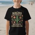 Nacho Average School Counselor Cactus Back To School Graphic Kid T-Shirt