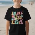Retro Groovy In My Middle School Era Back To School Graphic Kid T-Shirt