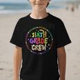 Sixth Grade Crew Back To School 6th Grade Team Graphic Kid T-Shirt Sixth Grade Crew Back To School 6th Grade Team Graphic Kid T-Shirt
