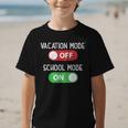 Vacation Mode Off School Mode On Back To School Switch Graphic Kid T-Shirt Vacation Mode Off School Mode On Back To School Switch Graphic Kid T-Shirt