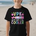 VPK Just Got Way Cooler First Day Of VPK Back To School VPK Graphic Kid T-Shirt VPK Just Got Way Cooler First Day Of VPK Back To School VPK Graphic Kid T-Shirt