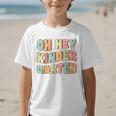 Oh Hey Kindergarten Cute Groovy Back To School Kindergarten Graphic Kid T-Shirt Oh Hey Kindergarten Cute Groovy Back To School Kindergarten Graphic Kid T-Shirt