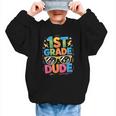 1st Grade Dude Shirt First Grade Boys Girl Back To School Graphic Kid Sweatshirt 1st Grade Dude Shirt First Grade Boys Girl Back To School Graphic Kid Sweatshirt