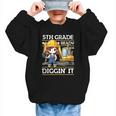 5th Grade Ready For Digging Construction Girl Back To School Graphic Kid Sweatshirt 5th Grade Ready For Digging Construction Girl Back To School Graphic Kid Sweatshirt