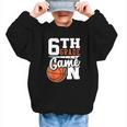 6th Grade Game On Back To School Basketball Boy Sixth Grade Graphic Kid Sweatshirt 6th Grade Game On Back To School Basketball Boy Sixth Grade Graphic Kid Sweatshirt