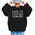 Back By Popular Demand Back To School Absence Vacation Graphic Kid Sweatshirt