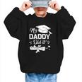 Back To School My Daddy Did It Graduation Proud Dad Graduated Small Graphic Kid Sweatshirt Back To School My Daddy Did It Graduation Proud Dad Graduated Small Graphic Kid Sweatshirt