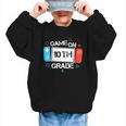 Back To School Game On 10th Grade Gamer Kids Boys Girl Graphic Kid Sweatshirt Back To School Game On 10th Grade Gamer Kids Boys Girl Graphic Kid Sweatshirt