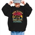 Born To Farm Forced To Go To School Back To School Tractor Graphic Kid Sweatshirt