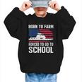 Born To Farm Forced To Go To School Farmer Back To School Graphic Kid Sweatshirt