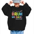 Bruh We Back Paraprofessionals Welcome Back To School Para Graphic Kid Sweatshirt Bruh We Back Paraprofessionals Welcome Back To School Para Graphic Kid Sweatshirt
