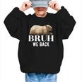 Bruh We Back To School Capybara First Day Of School Graphic Kid Sweatshirt Bruh We Back To School Capybara First Day Of School Graphic Kid Sweatshirt