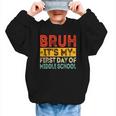 Bruh It's My First Day Of Middle School Back To School Graphic Kid Sweatshirt