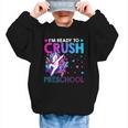 I'm Ready To Crush Preschool Dabbing Unicorn Back To School Graphic Kid Sweatshirt I'm Ready To Crush Preschool Dabbing Unicorn Back To School Graphic Kid Sweatshirt