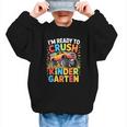 Kids I'm Ready To Crush Kindergarten Shirt Back To School Boy Graphic Kid Sweatshirt Kids I'm Ready To Crush Kindergarten Shirt Back To School Boy Graphic Kid Sweatshirt