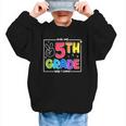 Look Out 5th Grade Here I Come Fifth Grade Back To School Graphic Kid Sweatshirt Look Out 5th Grade Here I Come Fifth Grade Back To School Graphic Kid Sweatshirt