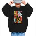 Middle School Gradution Back To School Next Stop High School Graphic Kid Sweatshirt