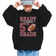 Ready To Tackle 5th Grade Back To School First Day Of School Graphic Kid Sweatshirt