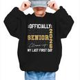 Senior Class Of 2026 Back To School Last First Day Of School Graphic Kid Sweatshirt Senior Class Of 2026 Back To School Last First Day Of School Graphic Kid Sweatshirt