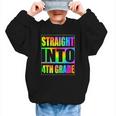 Straight Into 4th Grade Fourth Grade Back To School Graphic Kid Sweatshirt Straight Into 4th Grade Fourth Grade Back To School Graphic Kid Sweatshirt