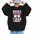 Third Grade 3rd Vibes Only Back To School Student Girl Graphic Kid Sweatshirt