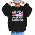 VPK Just Got Way Cooler First Day Of VPK Back To School VPK Graphic Kid Sweatshirt