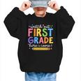 Watch Out First Grade Here I Come 1St Grade Back To School Graphic Kid Sweatshirt
