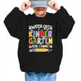 Watch Out Kindergarten Here I Come Back To School Girls Kids Graphic Kid Sweatshirt Watch Out Kindergarten Here I Come Back To School Girls Kids Graphic Kid Sweatshirt