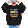 Watch Out Kindergarten Here I Come Back To School Graphic Kid Sweatshirt Watch Out Kindergarten Here I Come Back To School Graphic Kid Sweatshirt