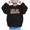 Women's Lunch Aide Week Retro Vintage Back To School Day Graphic Kid Sweatshirt Women's Lunch Aide Week Retro Vintage Back To School Day Graphic Kid Sweatshirt
