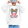 6th Grade Here I Come Messy Bun Hair Back To School Girls Graphic Kid Sweatshirt 6th Grade Here I Come Messy Bun Hair Back To School Girls Graphic Kid Sweatshirt