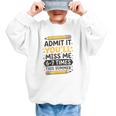 Admit It You'Ll Miss Me 6-7 Times This Summer Back To School Graphic Kid Sweatshirt Admit It You'Ll Miss Me 6-7 Times This Summer Back To School Graphic Kid Sweatshirt