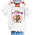 Back To School Howdy Fourth Grade Girls Graphic Kid Sweatshirt Back To School Howdy Fourth Grade Girls Graphic Kid Sweatshirt