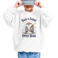 Back To School Like An Otter Boss Cute First Day Of School Graphic Kid Sweatshirt Back To School Like An Otter Boss Cute First Day Of School Graphic Kid Sweatshirt