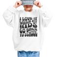I Love It When My Kids Go Back To School Graphic Kid Sweatshirt I Love It When My Kids Go Back To School Graphic Kid Sweatshirt