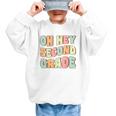Oh Hey Second Grade Cute Groovy Back To School 2nd Grade Graphic Kid Sweatshirt Oh Hey Second Grade Cute Groovy Back To School 2nd Grade Graphic Kid Sweatshirt