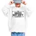 The Saved Not Soft Classmate College Students Back To School Graphic Kid Sweatshirt