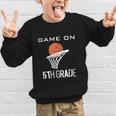 Back To School Game On 5th Grade Basketball Kids Graphic Kid Sweatshirt Back To School Game On 5th Grade Basketball Kids Graphic Kid Sweatshirt