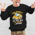 Back To School The Wheels On The Bus Go Round And Round Kids Graphic Kid Sweatshirt Back To School The Wheels On The Bus Go Round And Round Kids Graphic Kid Sweatshirt