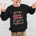 Back To School You'Re Not Going Home School Nurse Graphic Kid Sweatshirt Back To School You'Re Not Going Home School Nurse Graphic Kid Sweatshirt