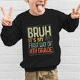 Bruh Its My First Day Of 4th Grade Back To School Boys Kids Graphic Kid Sweatshirt Bruh Its My First Day Of 4th Grade Back To School Boys Kids Graphic Kid Sweatshirt