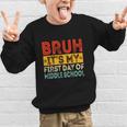 Bruh It's My First Day Of Middle School Back To School Graphic Kid Sweatshirt