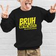 Bruh We'Re Back FUNNY Lunch Lady Back To School Graphic Kid Sweatshirt Bruh We'Re Back FUNNY Lunch Lady Back To School Graphic Kid Sweatshirt